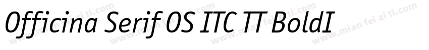 Officina Serif OS ITC TT BoldIt字体转换